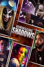 Reminiscing Shadows en streaming – Dustreaming