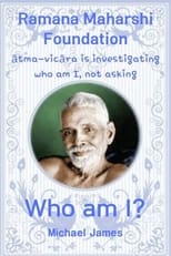 Poster for Ramana Maharshi Foundation: ātma-vicāra is investigating who am I, not asking ‘Who am I?’