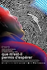 Poster for Que m'est-il permis d'espérer 