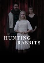 Poster for Hunting Rabbits 