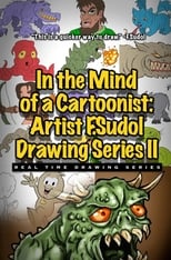 Poster for In the Mind of a Cartoonist: Artist F. Sudol Drawing Series II