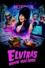 Poster di Elvira's Movie Macabre