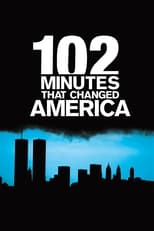 Poster for 102 Minutes That Changed America 