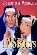 Poster for D'Sisters: Nuns of the Above 