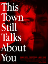 Poster for This Town Still Talks About You