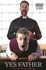 Yes Father 12: Heresy