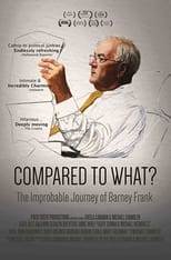Poster for Compared To What: The Improbable Journey of Barney Frank