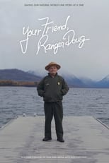 Poster di Your Friend, Ranger Doug