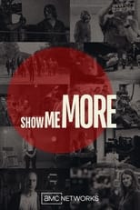 Show Me More