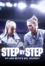 Poster for Step by Step | Vivianne Miedema and Beth Mead's ACL Journey