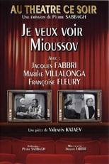 Poster for Je veux voir Mioussov