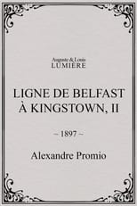 Poster for Ligne de Belfast à Kingstown, II
