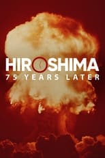 Poster for Hiroshima and Nagasaki: 75 Years Later 