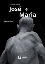 The Story and Forgiveness of José and Maria poster