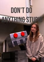Poster for Don't Do Anything Stupid
