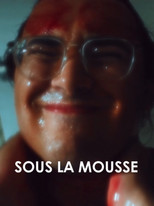 Sous la mousse poster