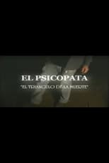 El Psicópata - El Triángulo de la Muerte poster
