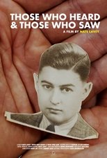 Those Who Heard and Those Who Saw