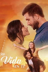 Mi vida sin ti poster