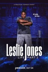 Leslie Jones: Life Part 2 Leslie Jones: Life Part 2