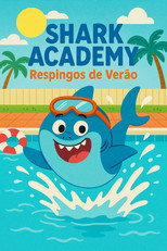 Shark Academy: Respingos de verão poster