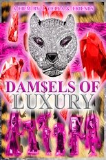 Poster for Dam$els of Luxury