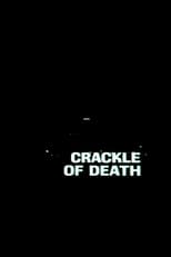 Poster for Crackle of Death