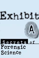 Poster di Exhibit A: Secrets of Forensic Science