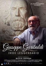 Poster for GIUSEPPE GARIBALDI EROE LEGGENDARIO