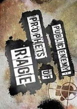 Public Enemy: Prophets Of Rage poster
