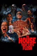 The House that Eats Flesh