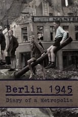 Poster for Berlin 1945 - Diary of a Metropolis