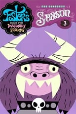 Poster for Foster's Home for Imaginary Friends Season 3