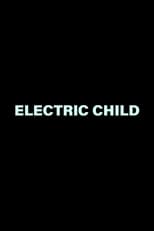 Poster for Electric Child