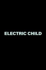 Poster for Electric Child 