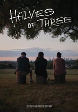 Poster for Halves of Three 