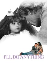 Poster for I'll Do Anything 