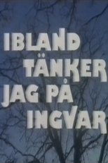 Poster for Ibland tänker jag på Ingvar 