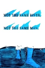 Poster for Not The Same River. Not The Same Man