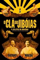 Poster for O Clã das Jiboias: O Jiu-Jitsu da Amazônia para o Mundo