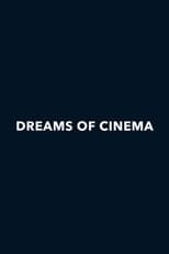 Poster for Dreams of Cinema