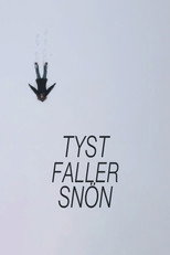 Tyst faller sn&ouml;n
