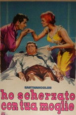 Ho scherzato con tua moglie