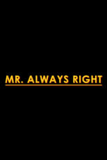 Poster for MR. ALWAYS RIGHT 