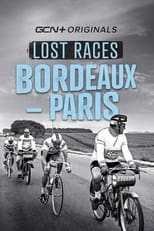 Poster di Lost Races: Bordeaux-Paris