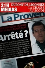 Poster for 21h médias : Xavier Dupont de Ligonnès, la chasse au scoop 