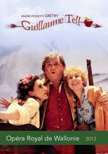 Grétry - Guillaume Tell (Opéra Royal de Wallonie) poster
