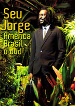 Poster di Seu Jorge - América Brasil