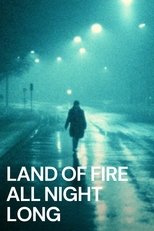 Land of Fire All Night Long poster movie