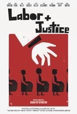 Poster for Labor + Justice